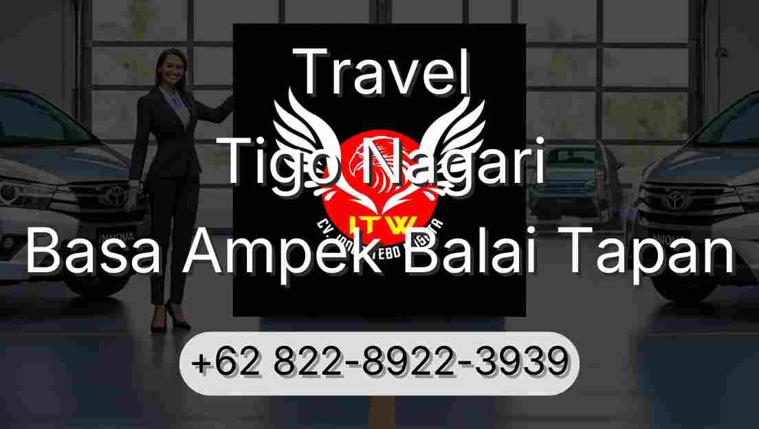 Travel Tigo Nagari Basa Ampek Balai Tapan