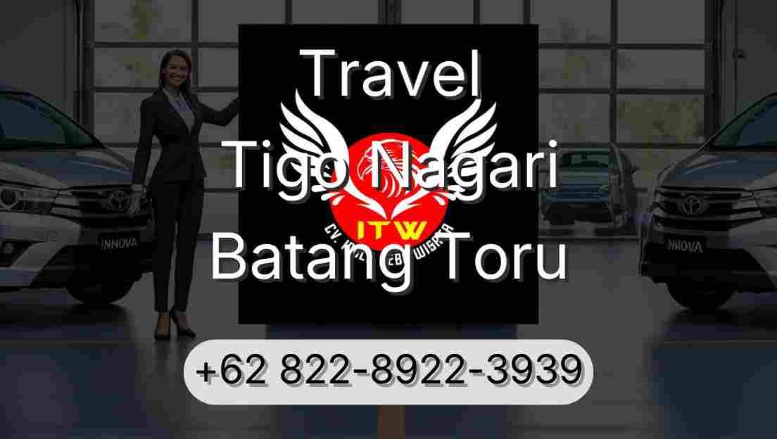 Travel Tigo Nagari Batang Toru