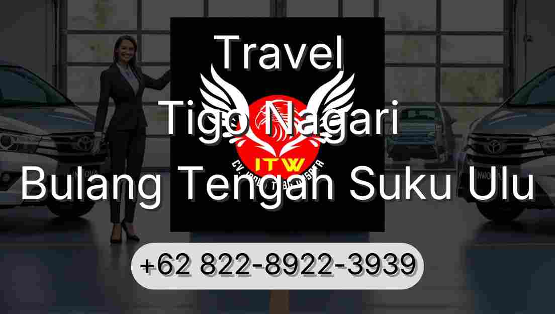 Travel Tigo Nagari Bulang Tengah Suku Ulu