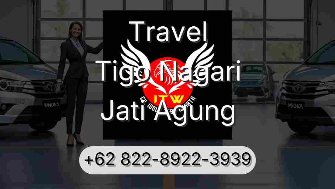 Travel Tigo Nagari Jati Agung