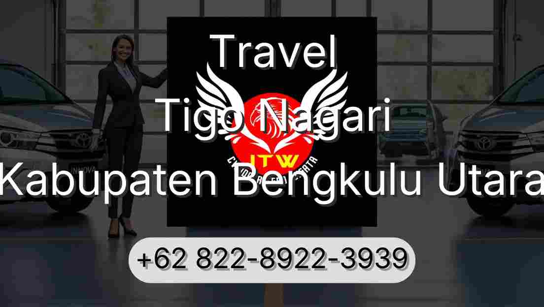 Travel Tigo Nagari Kabupaten Bengkulu Utara