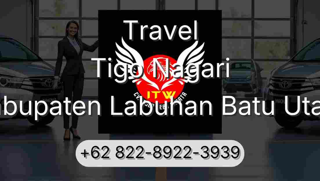 Travel Tigo Nagari Kabupaten Labuhan Batu Utara