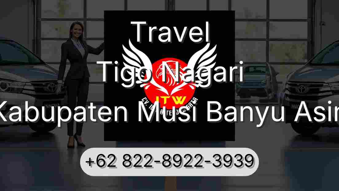 Travel Tigo Nagari Kabupaten Musi Banyu Asin