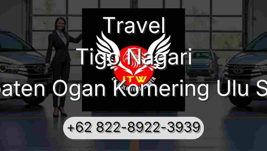 Travel Tigo Nagari Kabupaten Ogan Komering Ulu Selatan