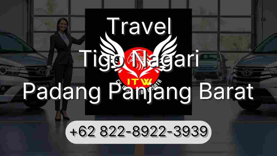 Travel Tigo Nagari Padang Panjang Barat