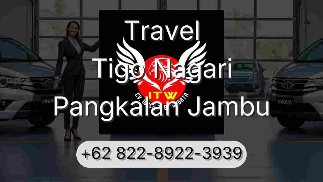 Travel Tigo Nagari Pangkalan Jambu