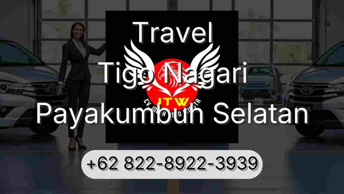 Travel Tigo Nagari Payakumbuh Selatan