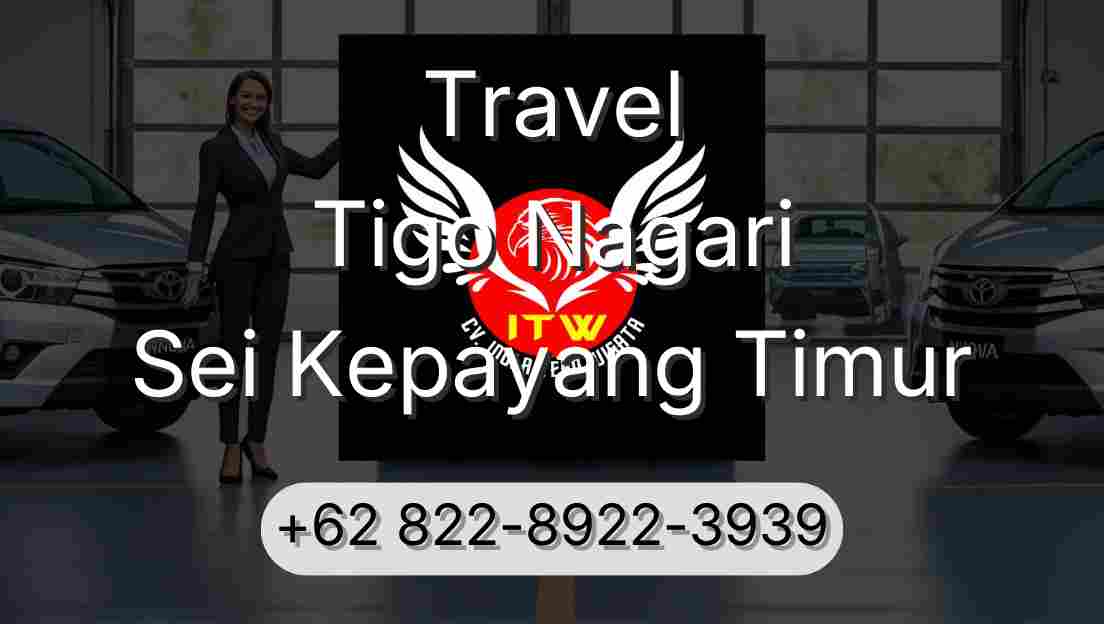 Travel Tigo Nagari Sei Kepayang Timur