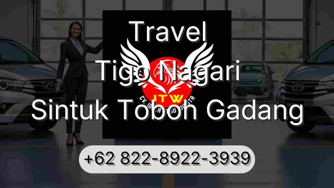Travel Tigo Nagari Sintuk Toboh Gadang