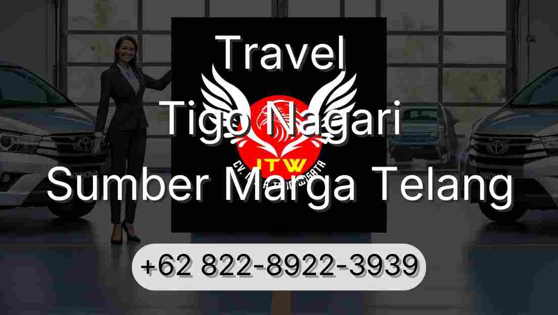 Travel Tigo Nagari Sumber Marga Telang