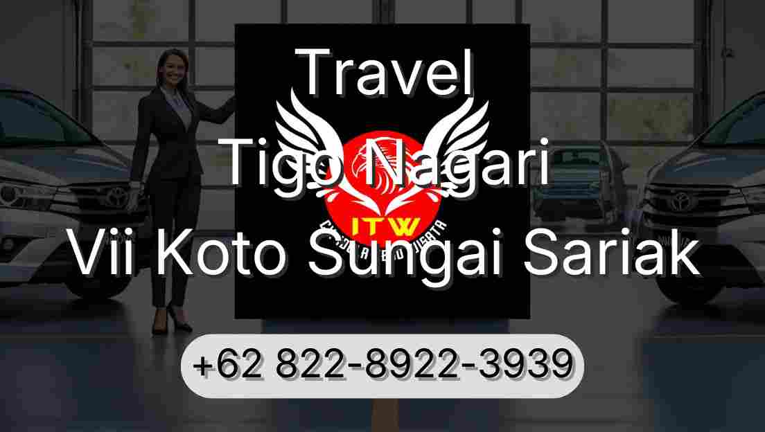Travel Tigo Nagari Vii Koto Sungai Sariak