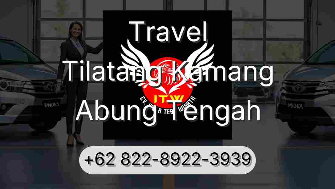 Travel Tilatang Kamang Abung Tengah