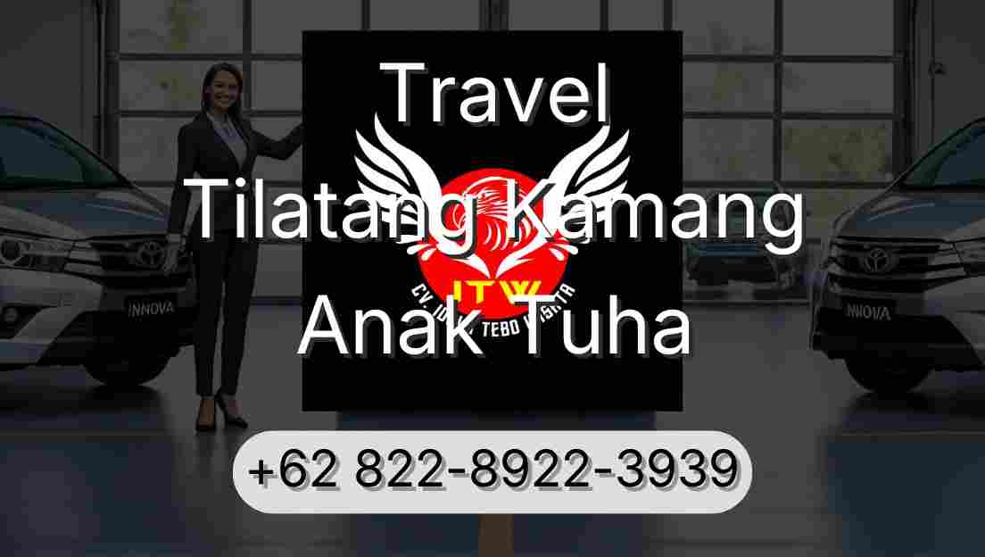 Travel Tilatang Kamang Anak Tuha