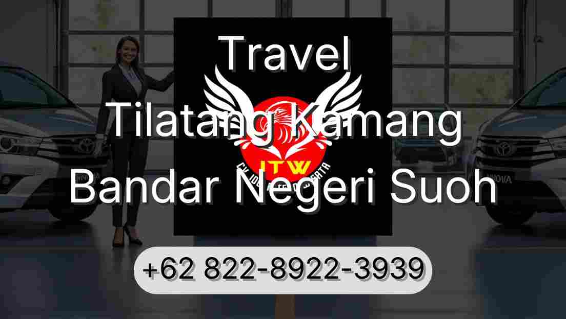 Travel Tilatang Kamang Bandar Negeri Suoh