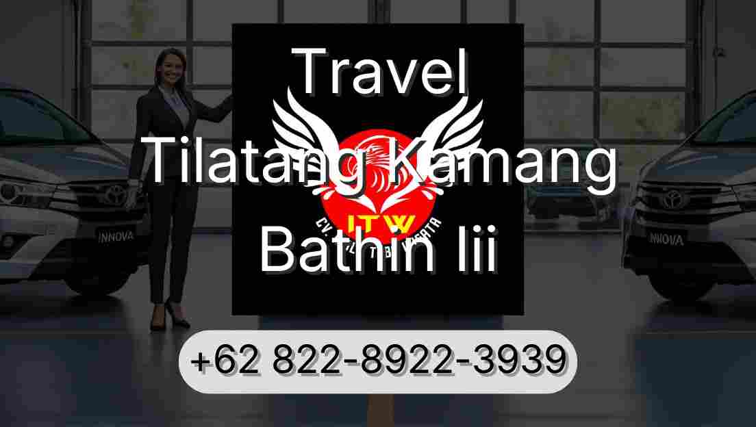 Travel Tilatang Kamang Bathin Iii