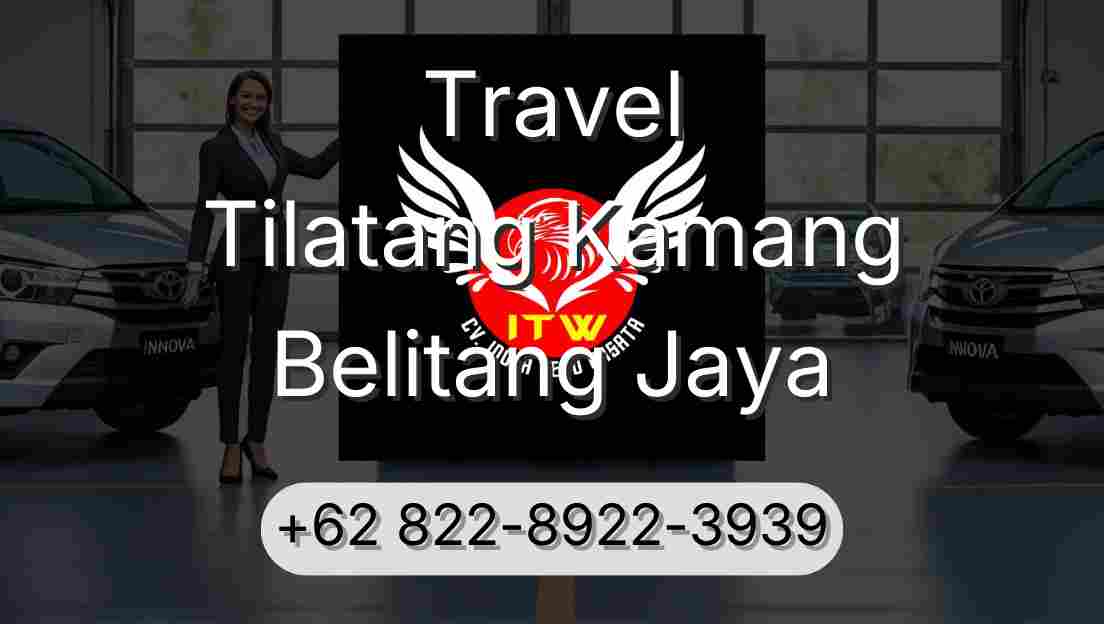Travel Tilatang Kamang Belitang Jaya