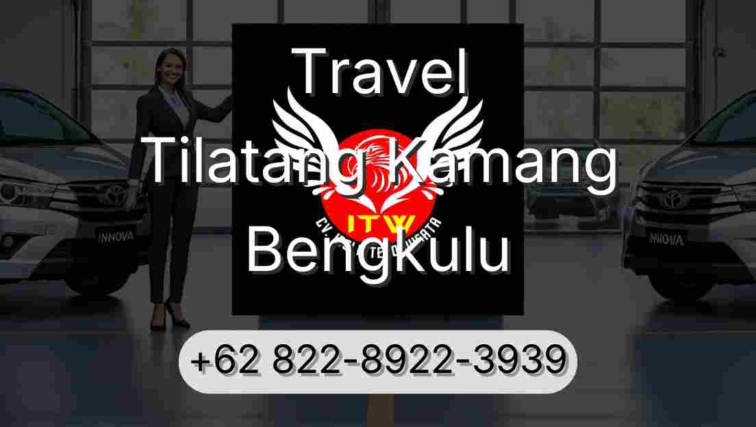 Travel Tilatang Kamang Bengkulu