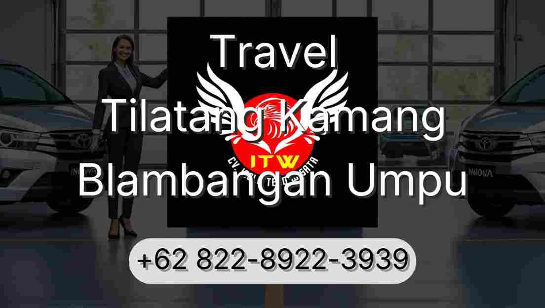 Travel Tilatang Kamang Blambangan Umpu