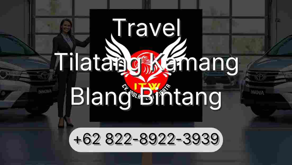 Travel Tilatang Kamang Blang Bintang