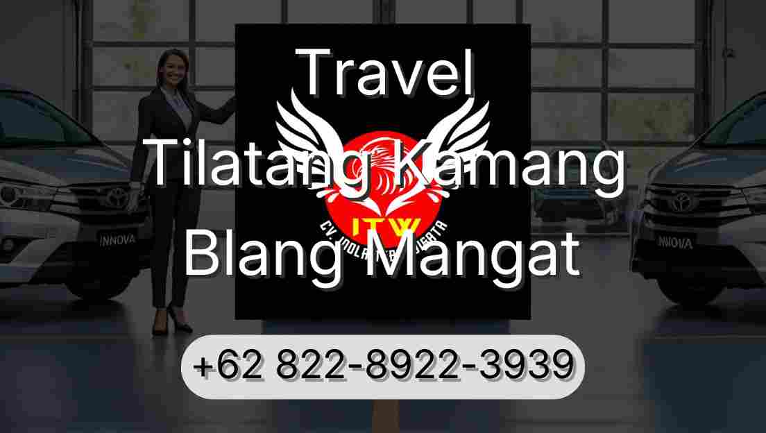 Travel Tilatang Kamang Blang Mangat