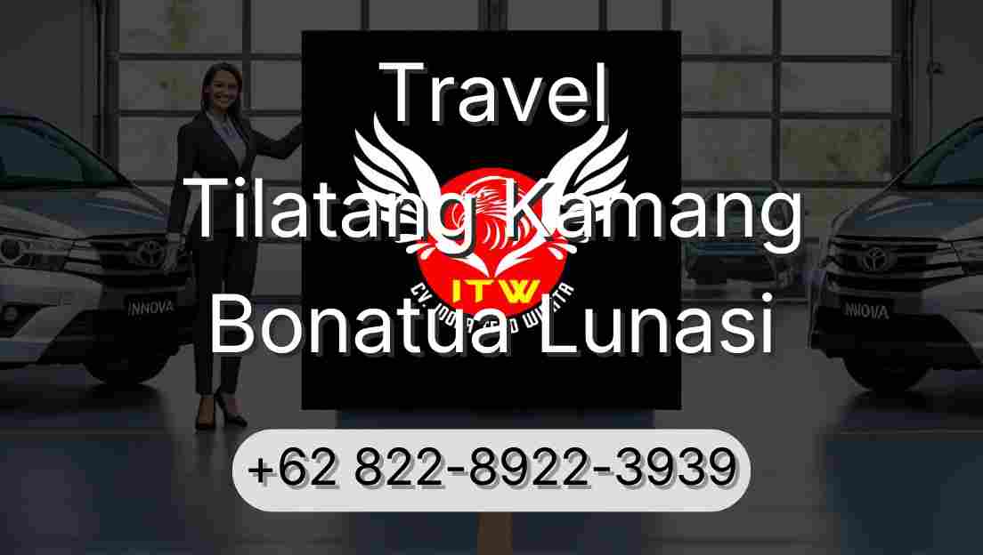 Travel Tilatang Kamang Bonatua Lunasi