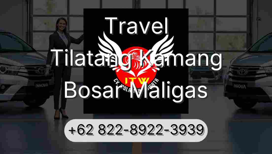 Travel Tilatang Kamang Bosar Maligas
