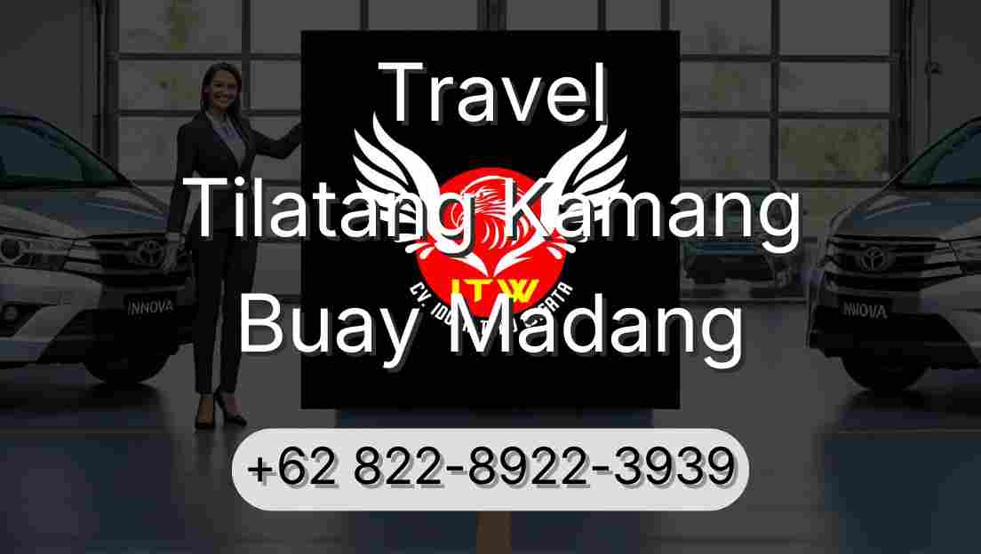 Travel Tilatang Kamang Buay Madang