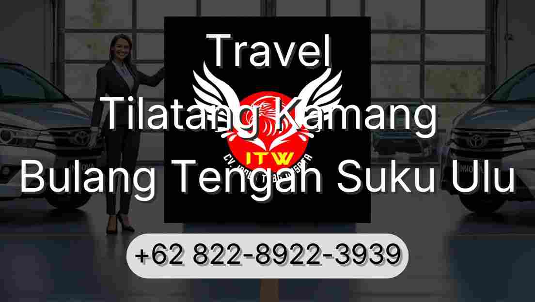 Travel Tilatang Kamang Bulang Tengah Suku Ulu