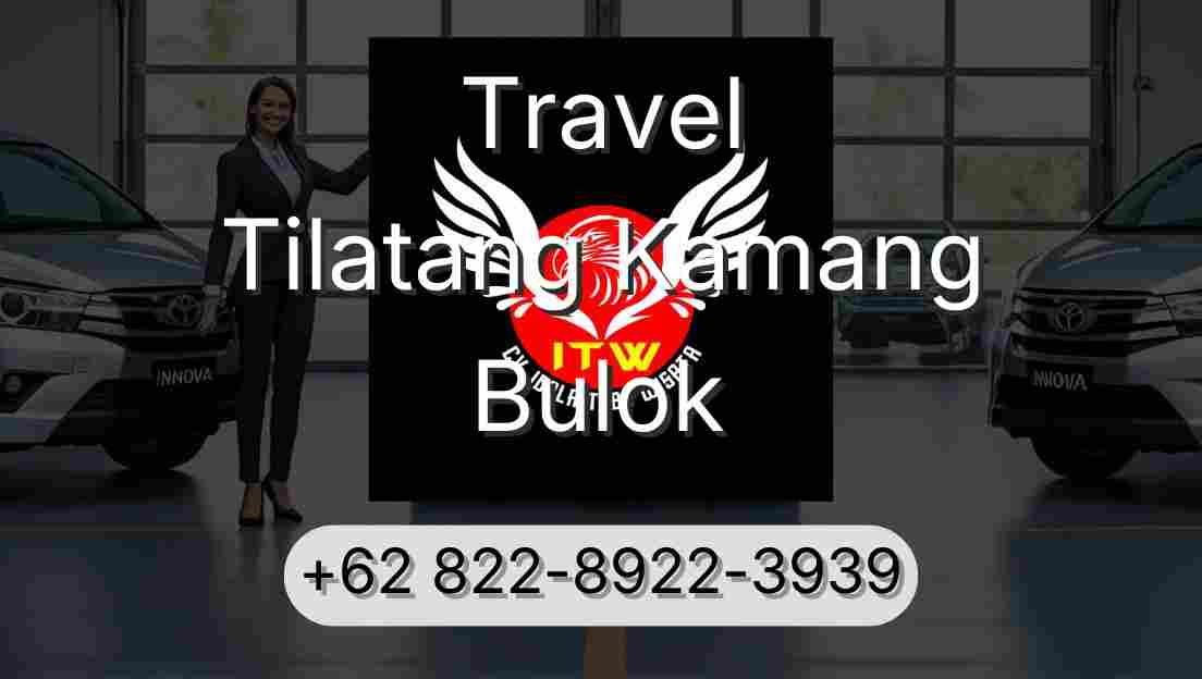 Travel Tilatang Kamang Bulok