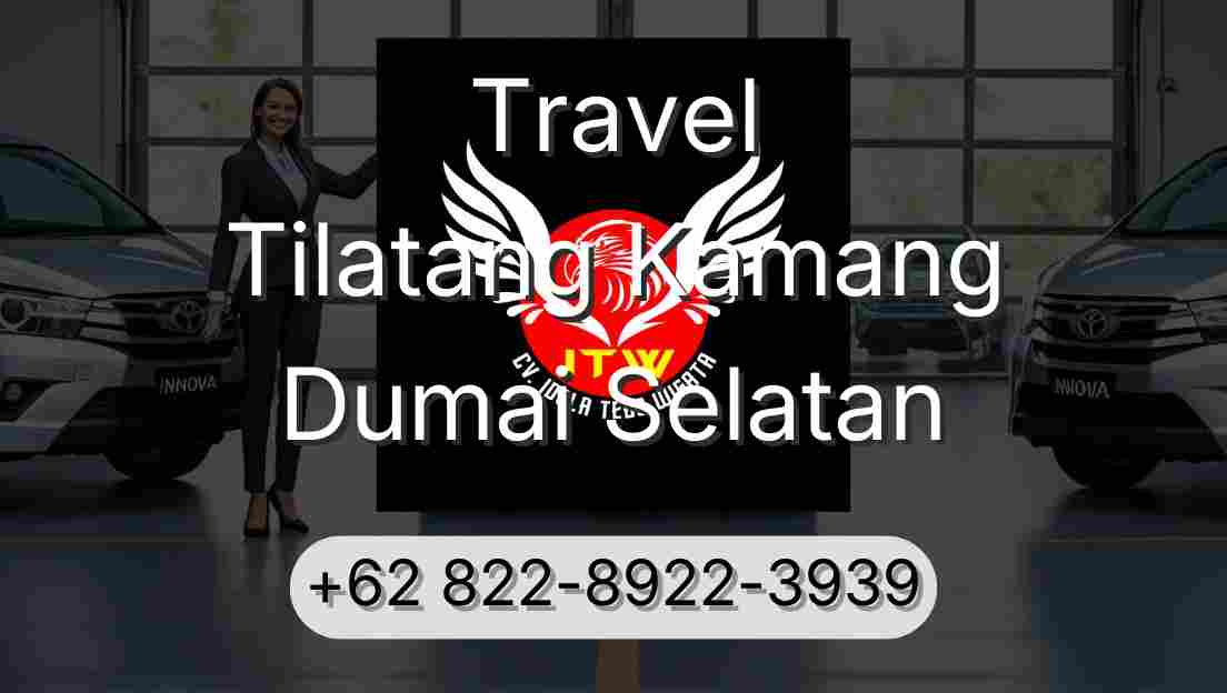 Travel Tilatang Kamang Dumai Selatan