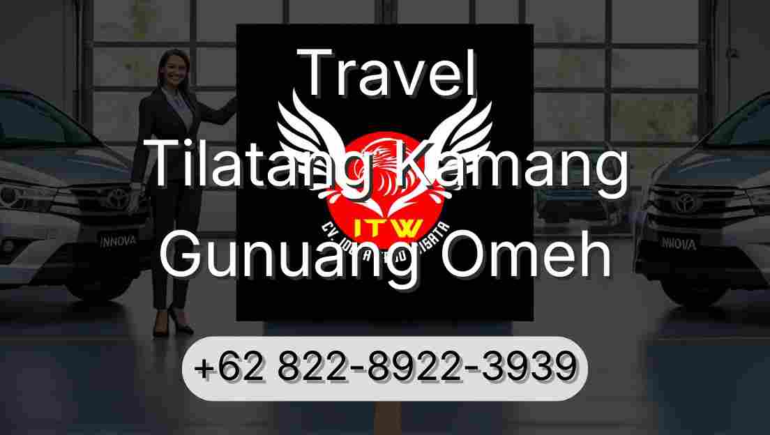Travel Tilatang Kamang Gunuang Omeh