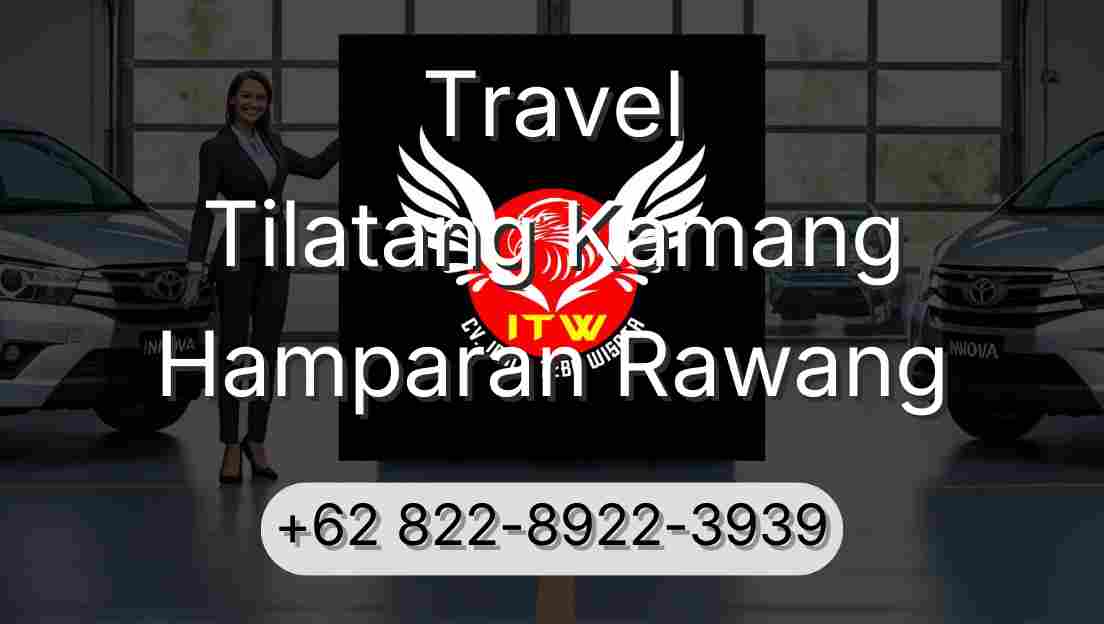 Travel Tilatang Kamang Hamparan Rawang