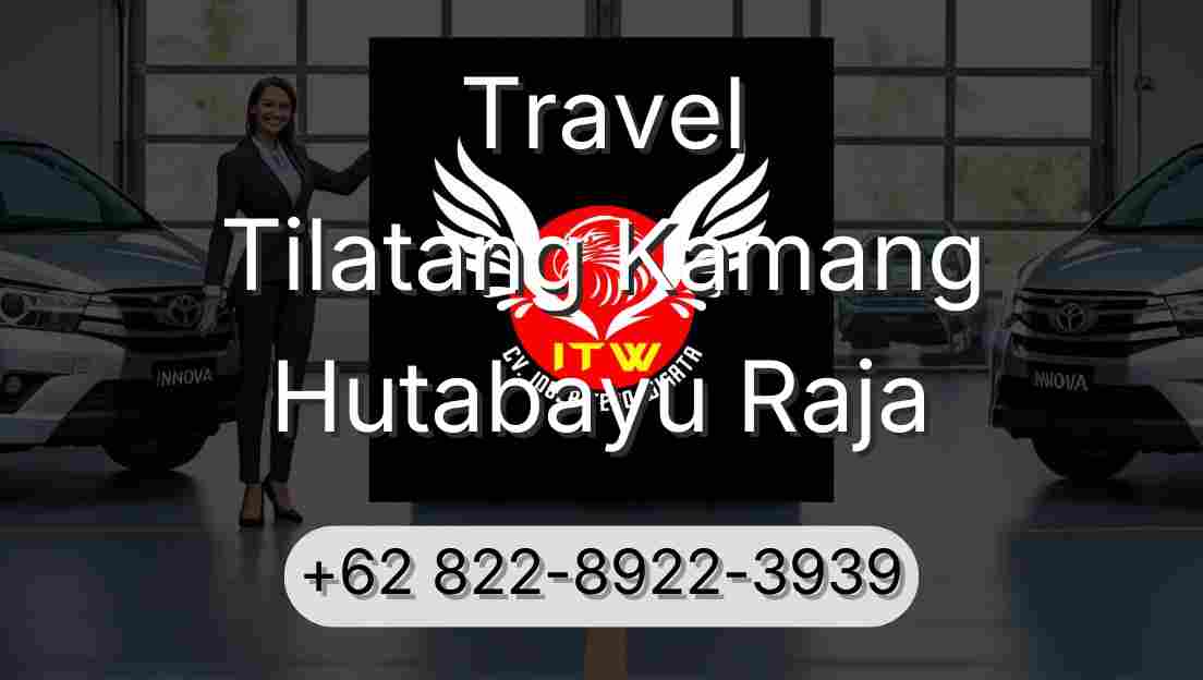 Travel Tilatang Kamang Hutabayu Raja