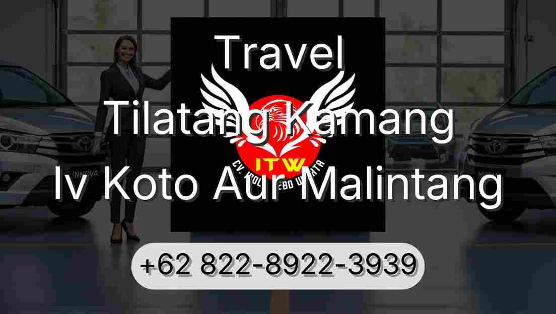 Travel Tilatang Kamang Iv Koto Aur Malintang