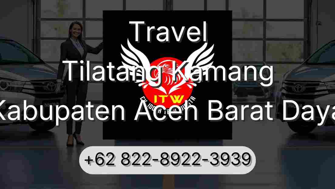 Travel Tilatang Kamang Kabupaten Aceh Barat Daya