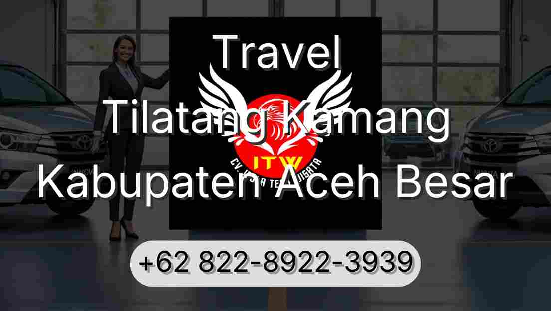 Travel Tilatang Kamang Kabupaten Aceh Besar