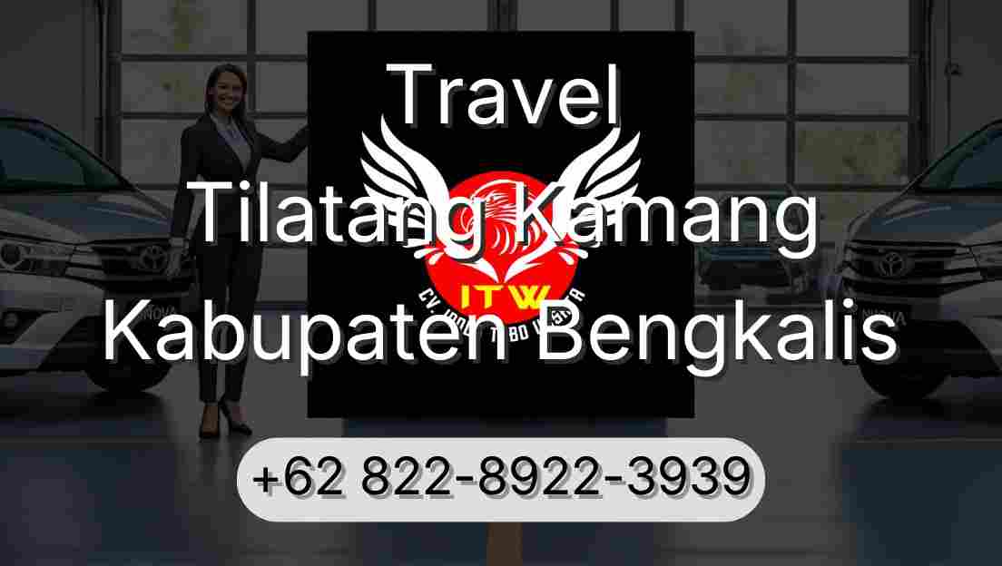 Travel Tilatang Kamang Kabupaten Bengkalis
