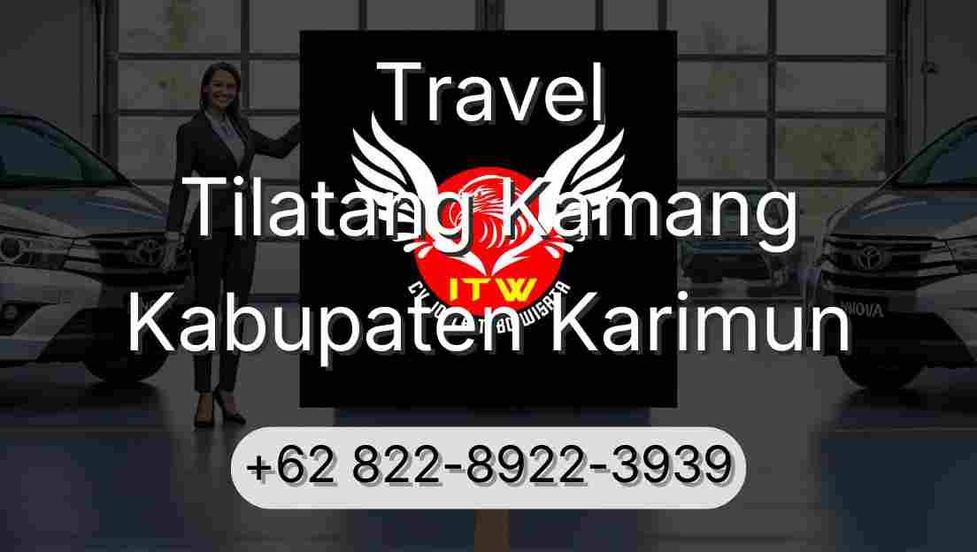Travel Tilatang Kamang Kabupaten Karimun