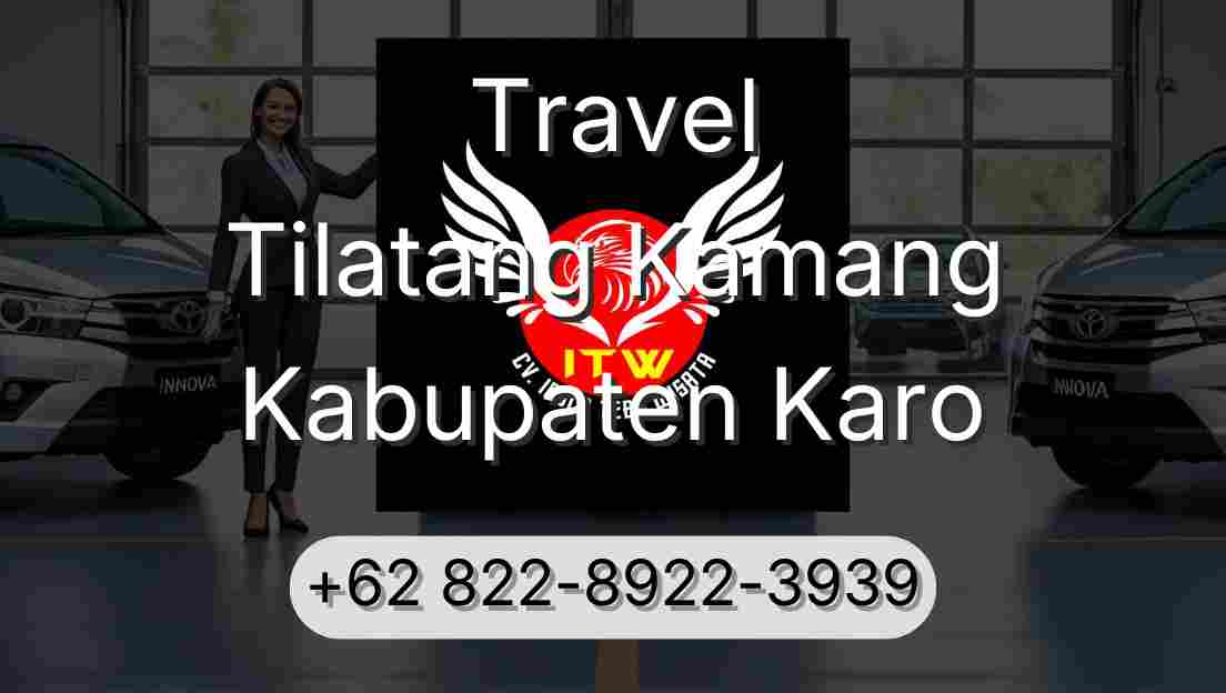 Travel Tilatang Kamang Kabupaten Karo