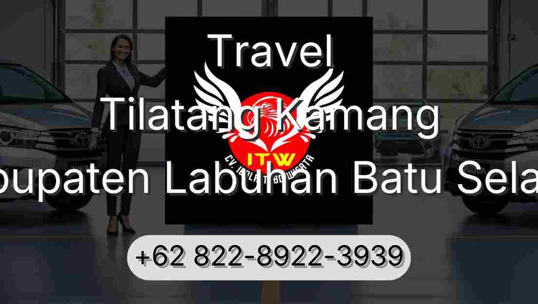 Travel Tilatang Kamang Kabupaten Labuhan Batu Selatan