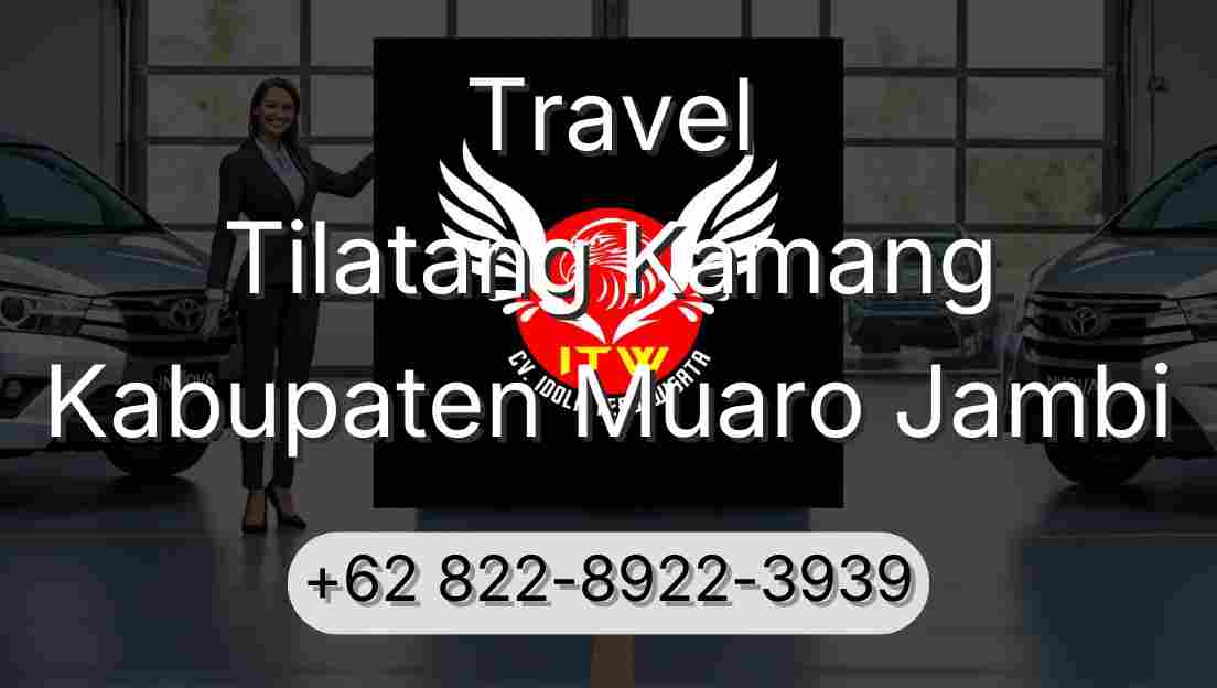 Travel Tilatang Kamang Kabupaten Muaro Jambi