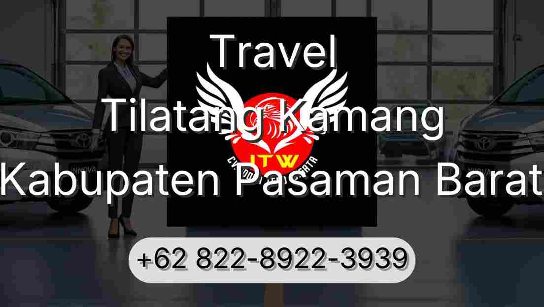 Travel Tilatang Kamang Kabupaten Pasaman Barat