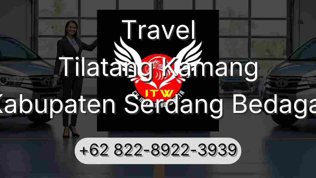 Travel Tilatang Kamang Kabupaten Serdang Bedagai
