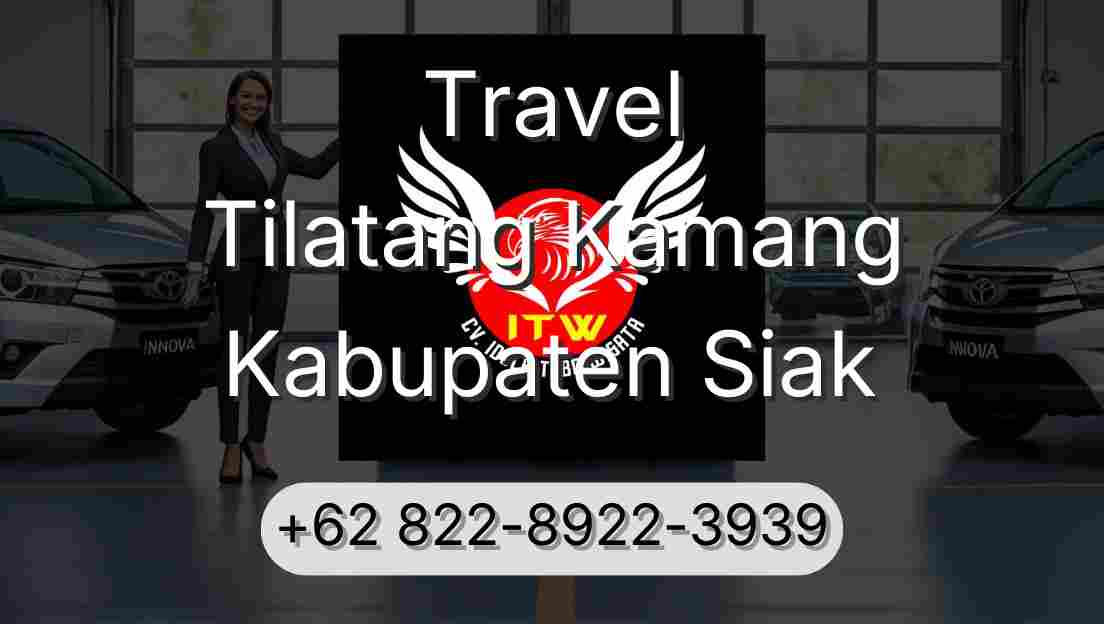 Travel Tilatang Kamang Kabupaten Siak