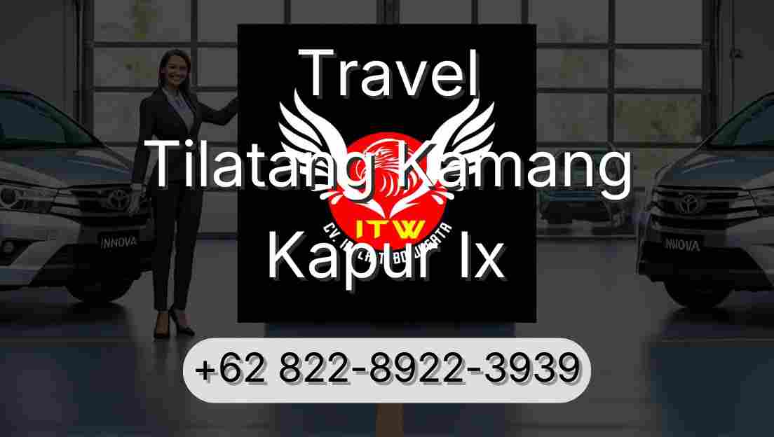 Travel Tilatang Kamang Kapur Ix