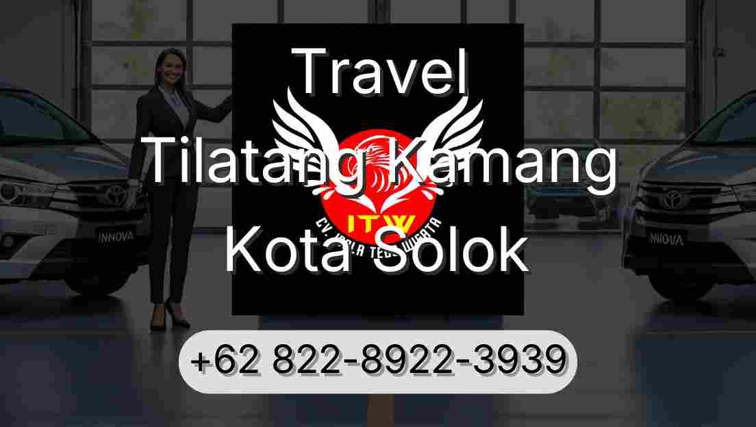 Travel Tilatang Kamang Kota Solok