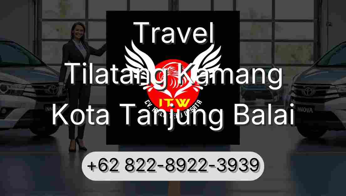 Travel Tilatang Kamang Kota Tanjung Balai