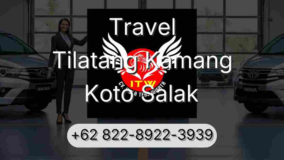 Travel Tilatang Kamang Koto Salak