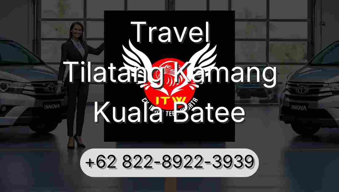 Travel Tilatang Kamang Kuala Batee