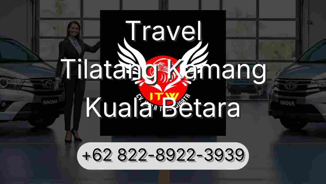 Travel Tilatang Kamang Kuala Betara
